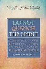 Do Not Quench The Spirit: A