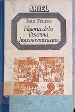 Historia de la literatura hispanoamericana: A partir de la Independencia Franco,