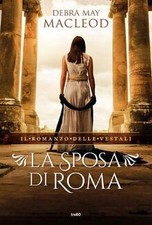 La Sposa Di Roma. Il Romanzo