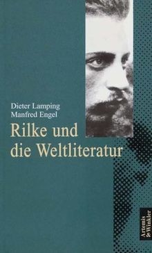 Rilke und die - , weltliteratur