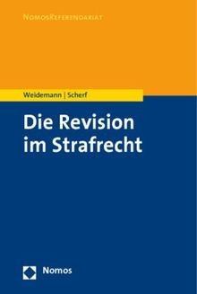 Die revision strafrecht - die, im