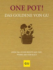 One Pot! Das Goldene von GU |