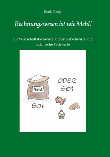Rechnungswesen ist wie mehl - wie,