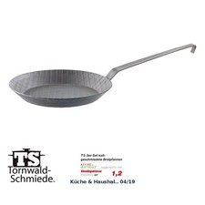 TS Pfanne: Kaltgeschmiedete
