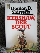 KERSHAW, der Scout + Gordon D. Shirreffs - HEYNE Western B. 2763 - 1987 ~*~ RAR
