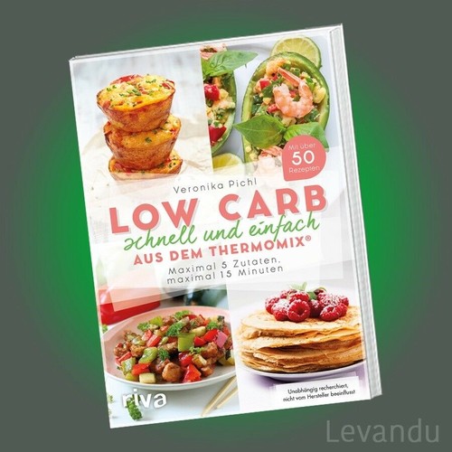 Low carb schnell - carb, einfach