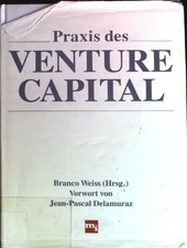 Praxis des Venture-Capital. Weiss, Branco: