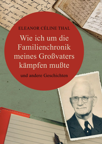 Wie ich die - die, familienchronik