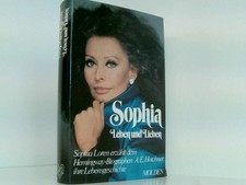 Sophia Loren: Leben und Lieben Hotchner, A.E.: