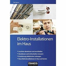 Elektro-Installationen im Haus (DO IT!) Buch FRANZIS GmbH