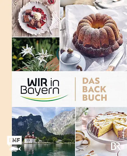 Wir bayern das backbuch - wir,
