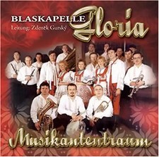Blaskapelle Gloria - Musikantentraum