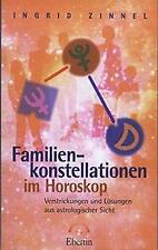 Familienkonstellationen im Horoskop von Ingrid Zinnel (2003, Taschenbuch)