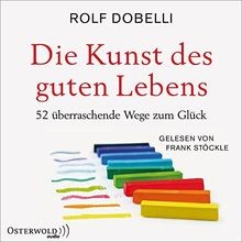 Die kunst des - guten, lebens: