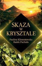 Skaza krysztale paulina - skaza,