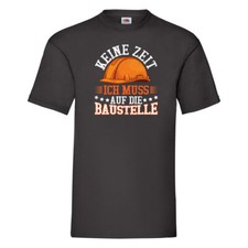 Baustelle | Keine Zeit | Bauarbeiter | Bagger v2 T-Shirt Schwarz
