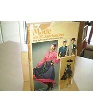 Mode im 20. [zwanzigsten] Jahrhundert. e. Kulturgeschichte unserer Zeit., Ingrid