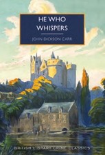 He Who Whispers John Dickson