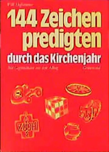 144 zeichenpredigten durch das - 144,