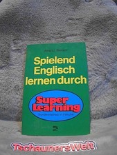 Spielend Englisch lernen durch Superlearning : Grundwortschatz in 1 Woche. Biera
