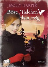 Böse Mädchen leben ewig