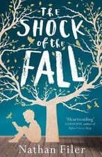 Shock of the Fall Nathan Filer