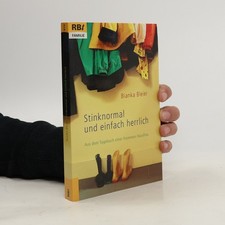 Stinknormal und einfach