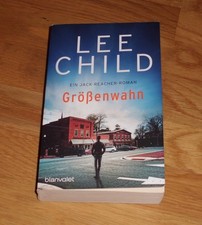 Lee Child   -  Größenwahnt   (blanvalet)
