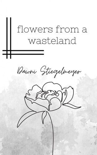 Flowers from wasteland - a,