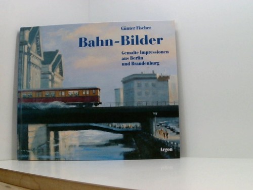 Bahn bilder gemalte - bahn-bilder:,