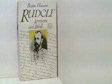 Rudolf Kronprinz und Rebell