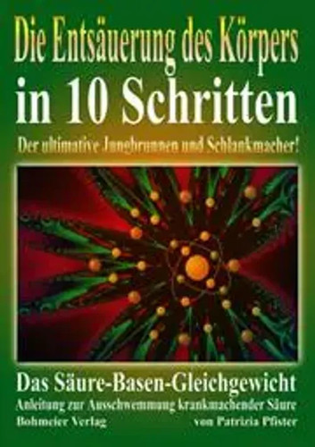 Die entsäuerung des köpers - die,