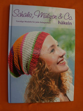  HANDARBEITSBUCH --HÄKELN -- SCHALS, MÜTZEN & CO -- WIE NEU