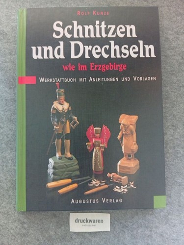 Schnitzen und drechseln wie - schnitzen,
