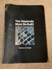 The Hacienda Must Be Built