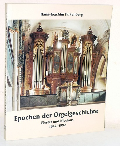 Orgel orgelbau epochen der - orgelbau,