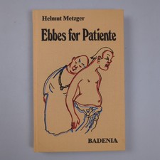 Helmut Metzger: Ebbes for Patiente. Pfälzer Mundart. Signiert! Leinen 1986