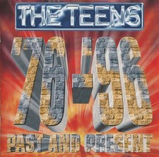 The Teens - 76-96 - Past and Present (CD)
