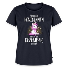 Einhorn Königinnen Im Dezember Geboren Frauen Premium Bio T-Shirt