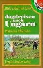 Jagdreisen nach ungarn - jagdreisen,