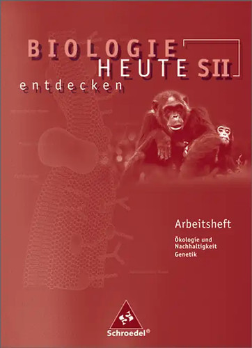 Biologie heute entdecken sii - entdecken,