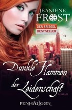 Dunkle Flammen der Leidenschaft: Roman von Frost, Jeaniene | Buch | Zustand gut