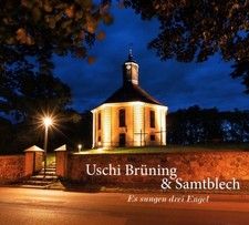 Es Sungen Drei Engel. Uschi Brüning & Samtblech: