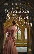 Julie Klassen | Die Schatten von Swanford Abbey | Buch | Deutsch (2023) | 432 S.