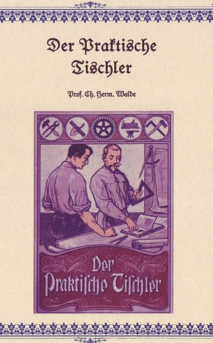 Der praktische tischler - praktische,