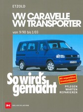 VW BUS / TRANSPORTER T4, Reparaturanleitung So wirds gemacht Reparatur-Handbuch