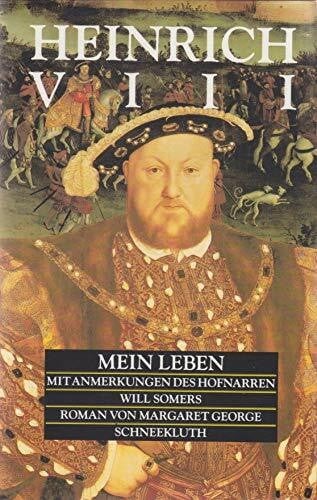 Heinrich viii mein leben - heinrich, mit