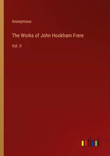 The works john hookham - the, of