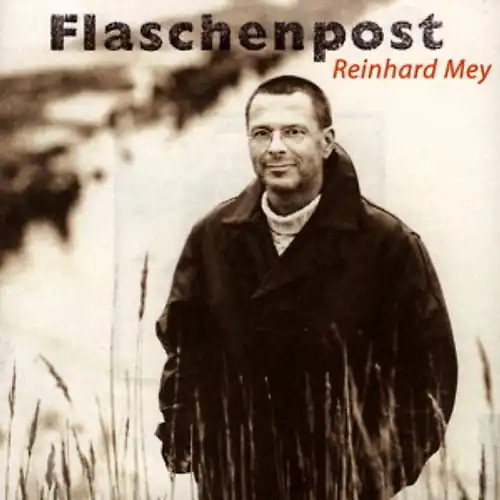 Reinhard mey flaschenpost - reinhard,