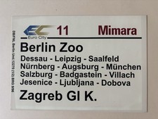 Zuglaufschild EC 11 Mimara Berlin Zoo - Dessau - Saalfeld - Ljubljana - Zagreb
